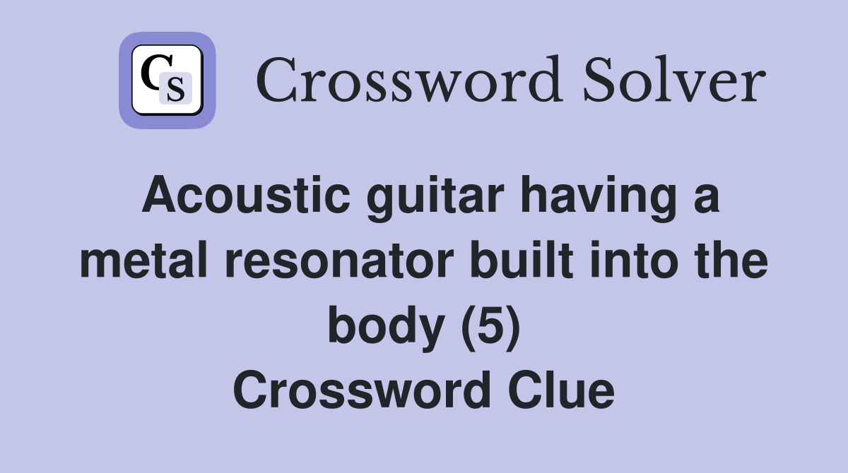 Acoustic guitar having a metal resonator built into the body (5